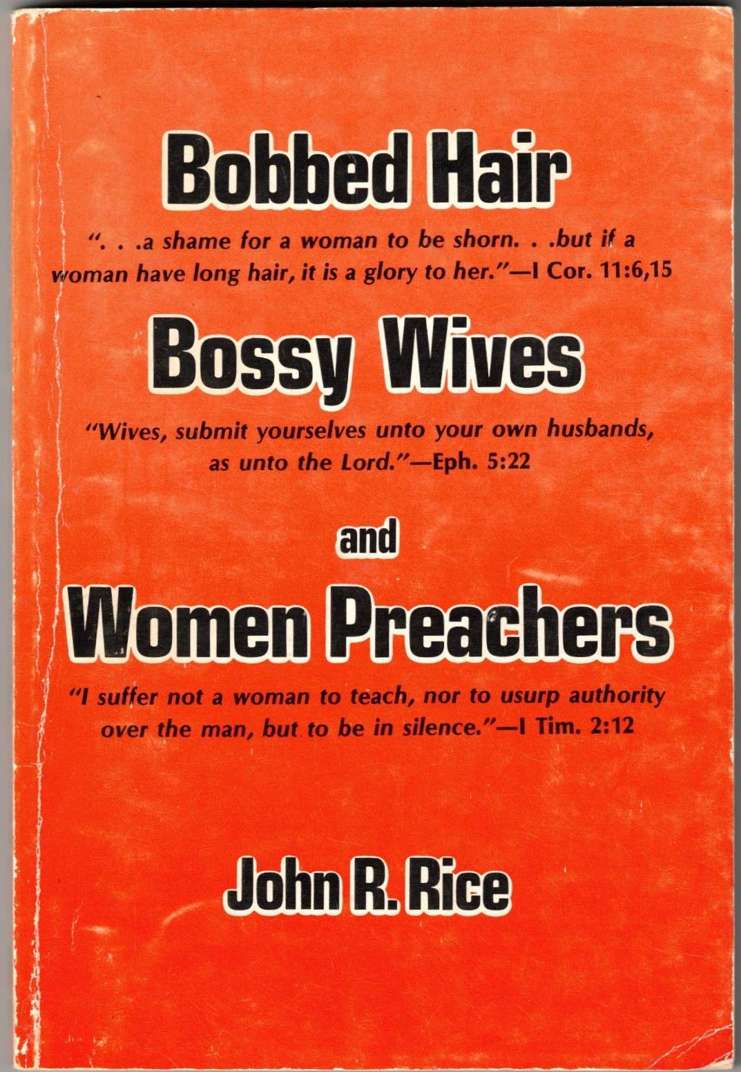 Bobbed Hair, Bossy Wives, and Women Preachers - 5765