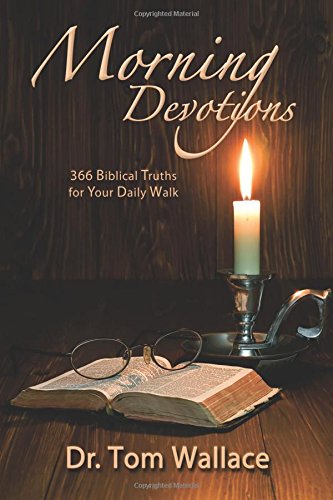Morning Devotions: 366 Biblical Truths for Your Daily Walk
