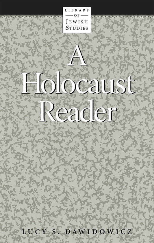 A Holocaust Reader (Library of Jewish Studies) - 3123