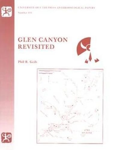 Glen Canyon Revisited (Anthropological Papers)