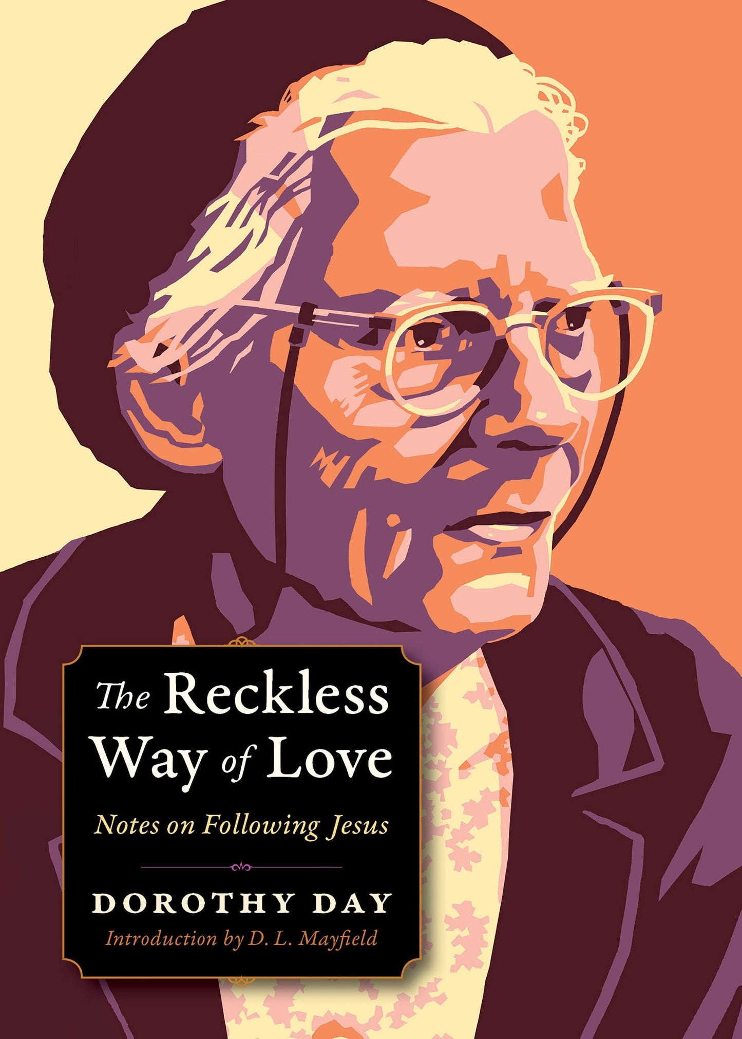 The Reckless Way of Love: Notes on Following Jesus (Plough Spiritual Guides)