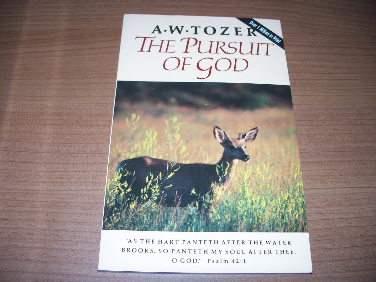 THE PURSUIT OF GOD