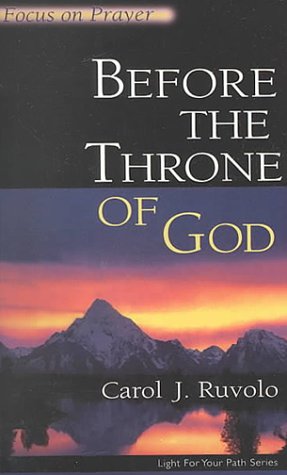 Before the Throne of God: Focus on Prayer (Light for Your Path)