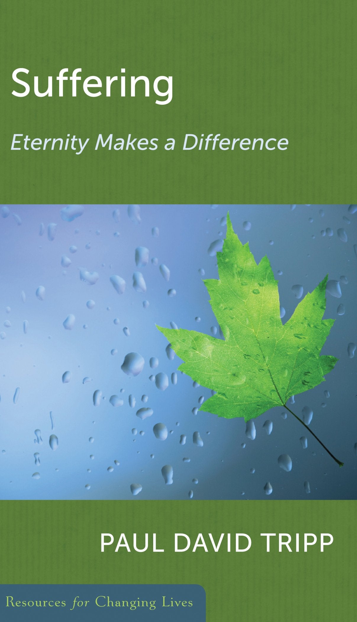 Suffering: Eternity Makes a Difference