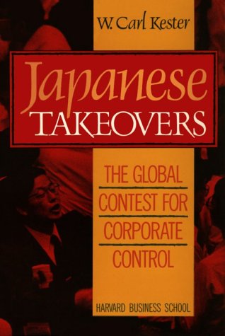Japanese Takeovers: The Global Contest for Corporate Control
