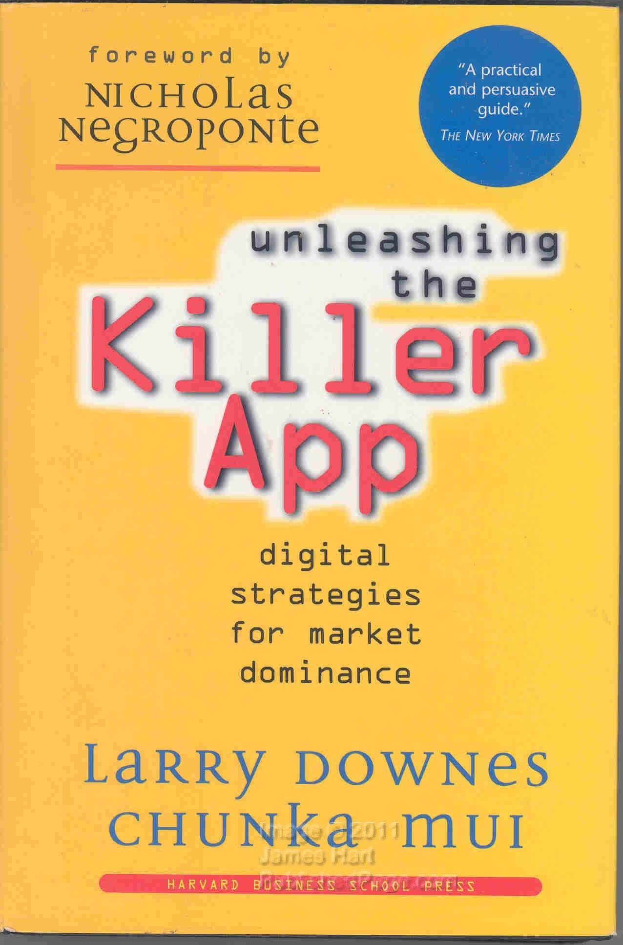 Unleashing the Killer App: Digital Strategies for Market Dominance - 6834