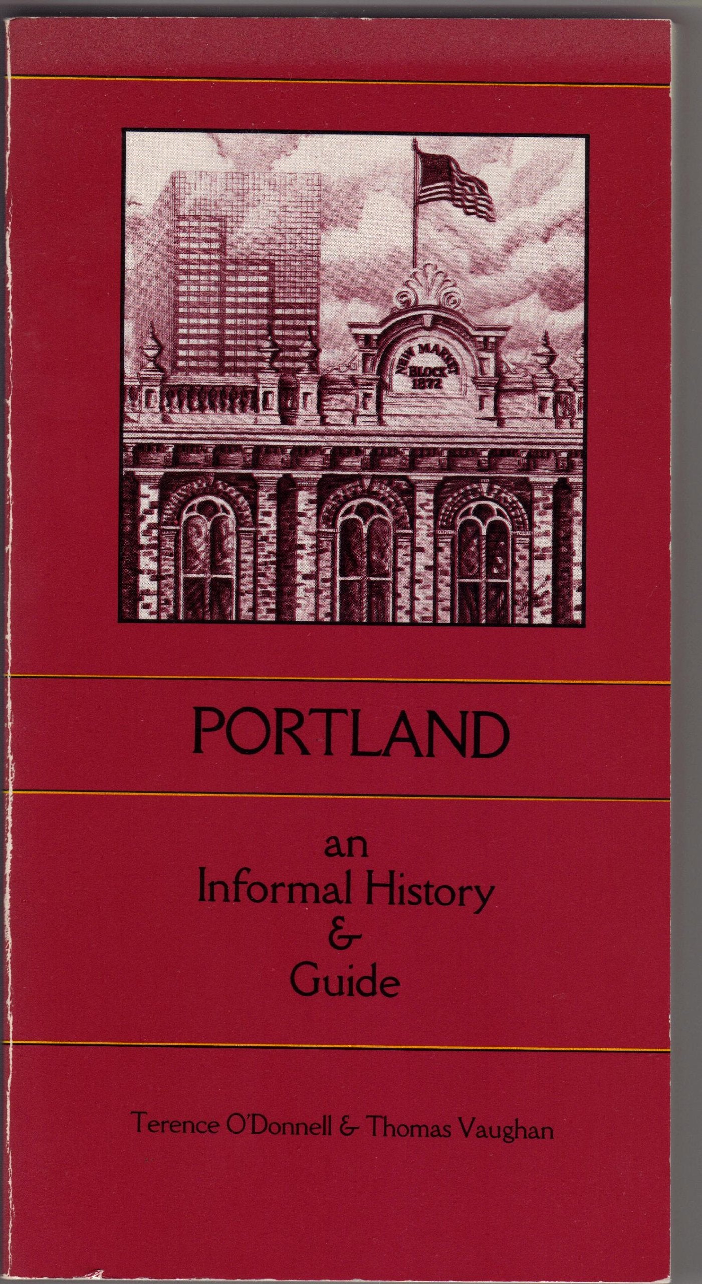Portland: An informal history & guide