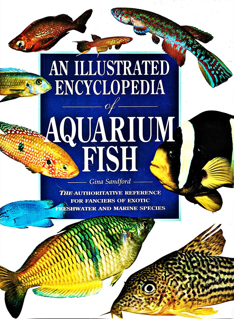 An Illustrated Encyclopedia of Aquarium Fish