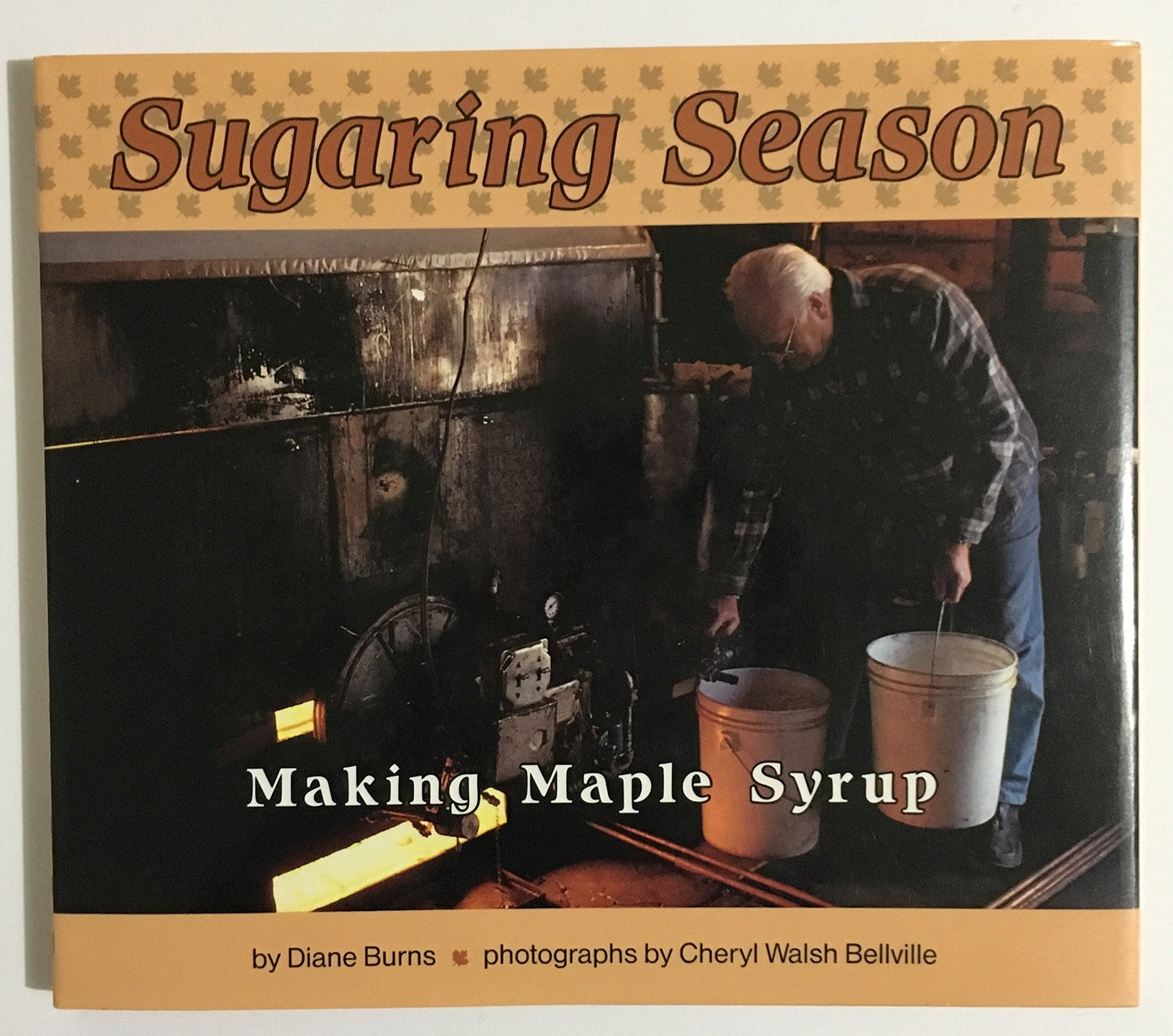 Sugaring Season: Making Maple Syrup (Photo Books)