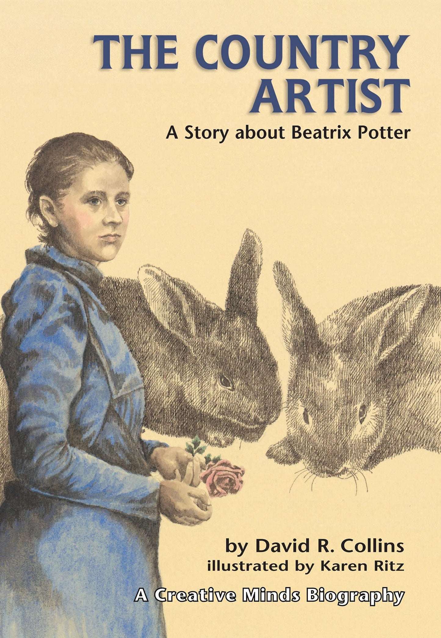 Country Artist: A Story About Beatrix Potter (Creative Minds Biography)