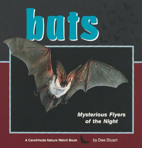Bats: Mysterious Flyers of the Night (A Carolrhoda Nature Watch Book) - 4258