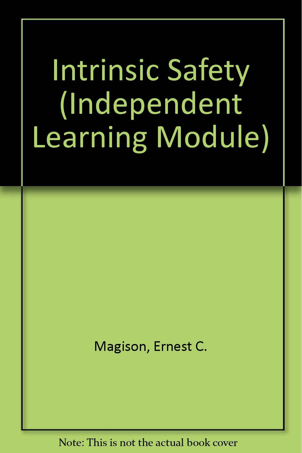 Intrinsic Safety (Independent Learning Module)