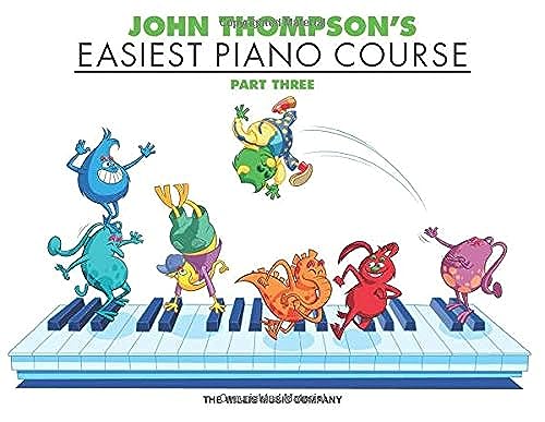 John Thompson’s Easiest Piano Course - Part 3 | Beginner Piano Sheet Music for Kids | Step-by-Step Lessons with Sight Reading and Exercises
