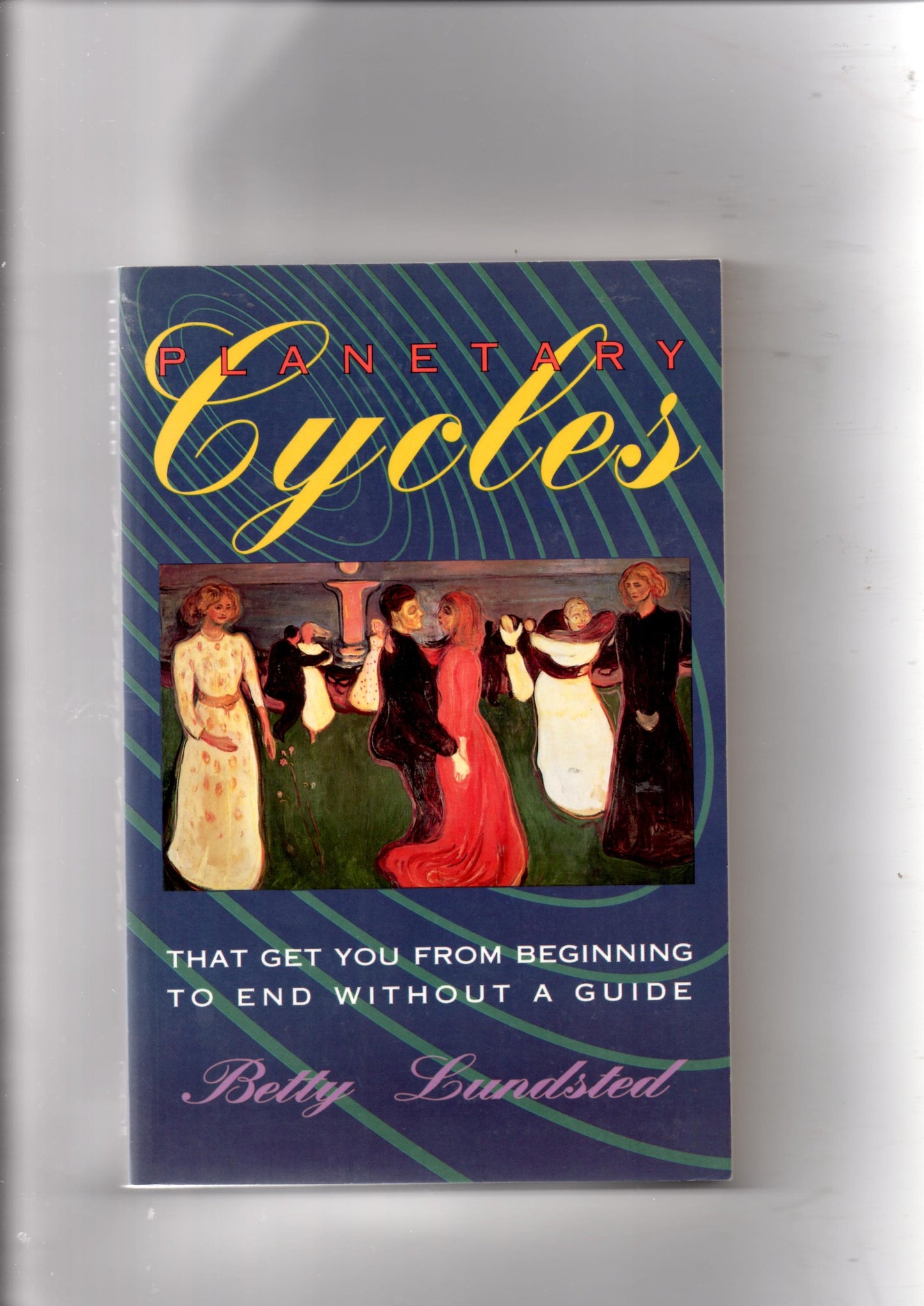 Planetary Cycles: That Get You from Beginning to End Without a Guide - 5350