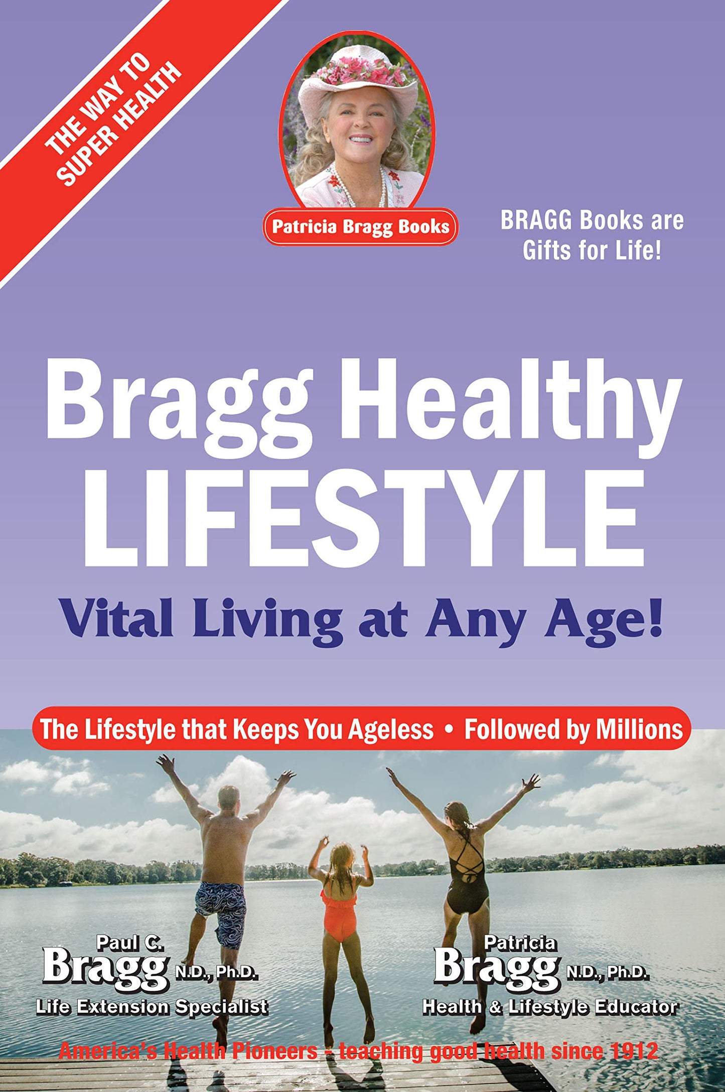 Bragg Healthy Lifestyle: Vital Living at Any Age