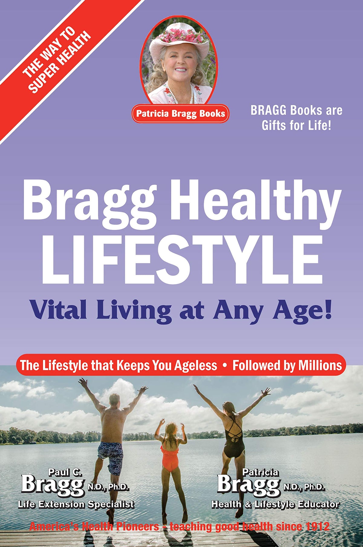 Bragg Healthy Lifestyle: Vital Living at Any Age