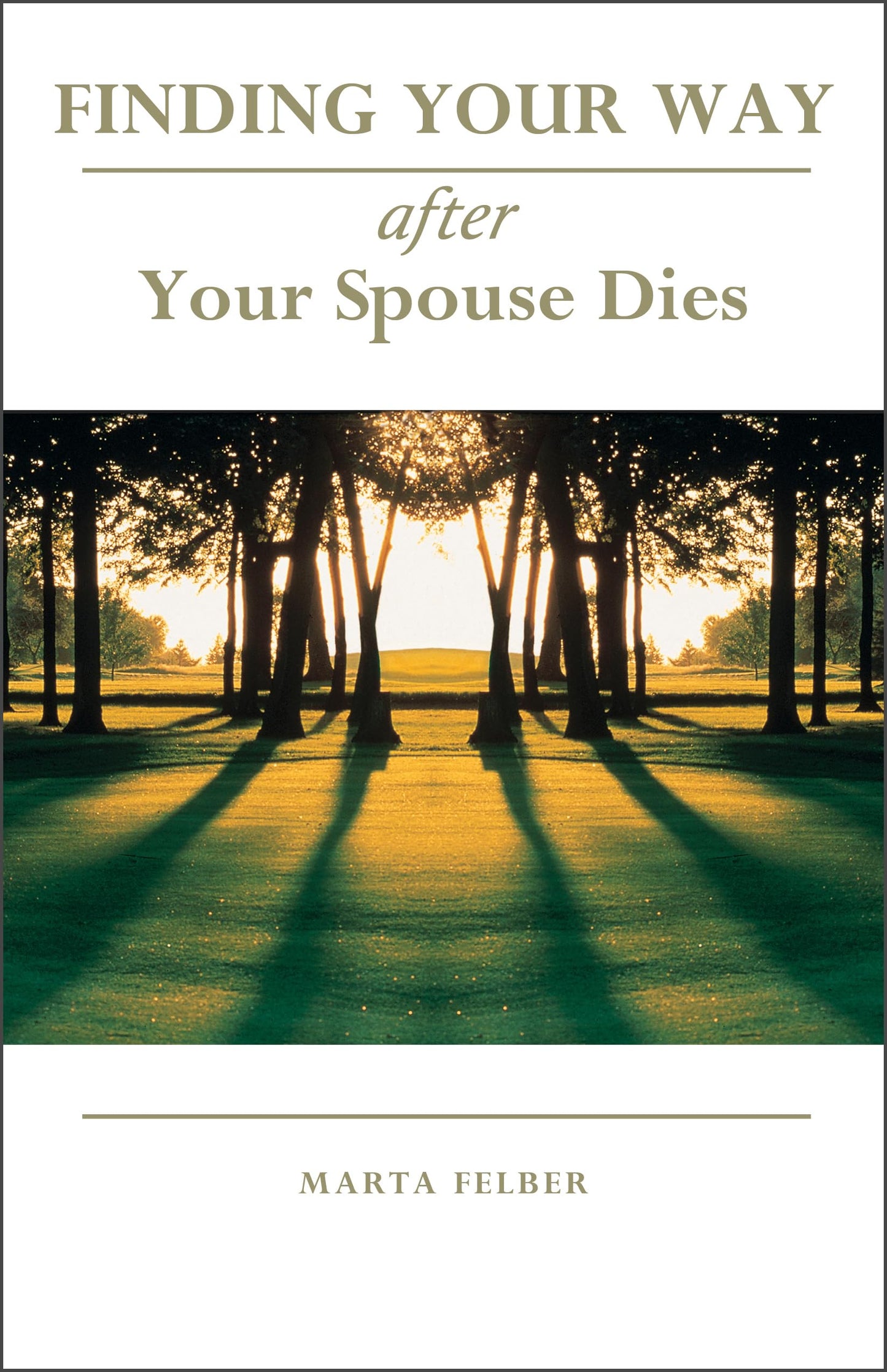 Finding Your Way After Your Spouse Dies
