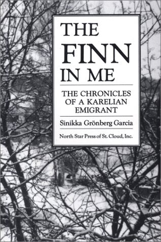 The Finn in Me: The Chronicles of a Karelian Emigrant