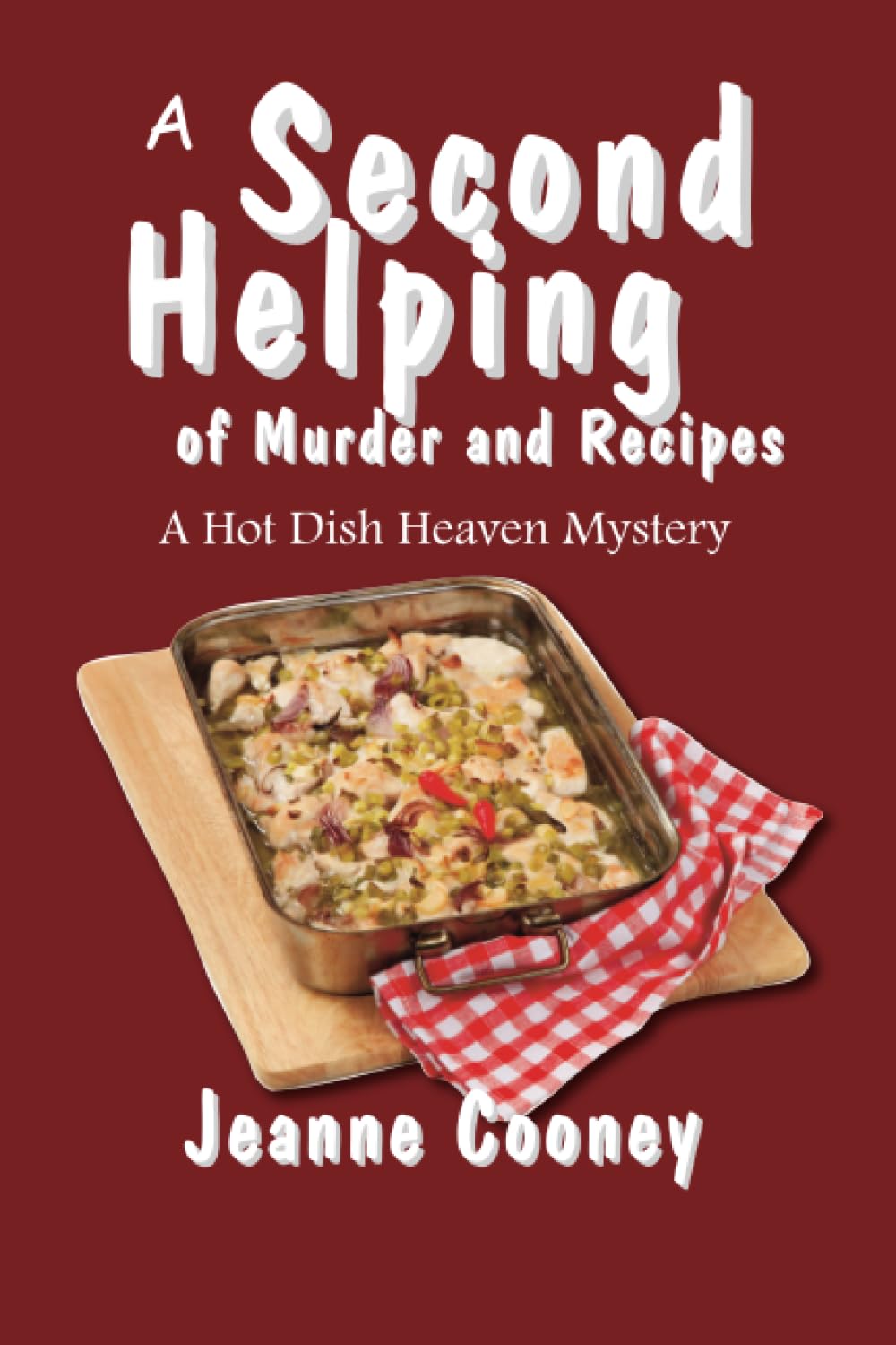 A Second Helping of Murder and Recipes: A Hotdish Heaven Mystery (2)
