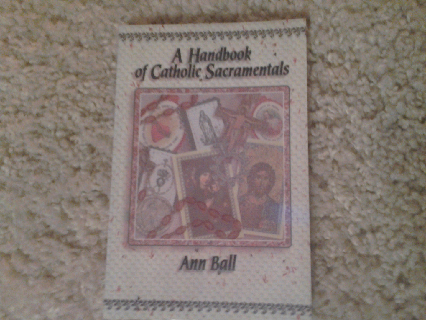 A Handbook of Catholic Sacramentals - 9361