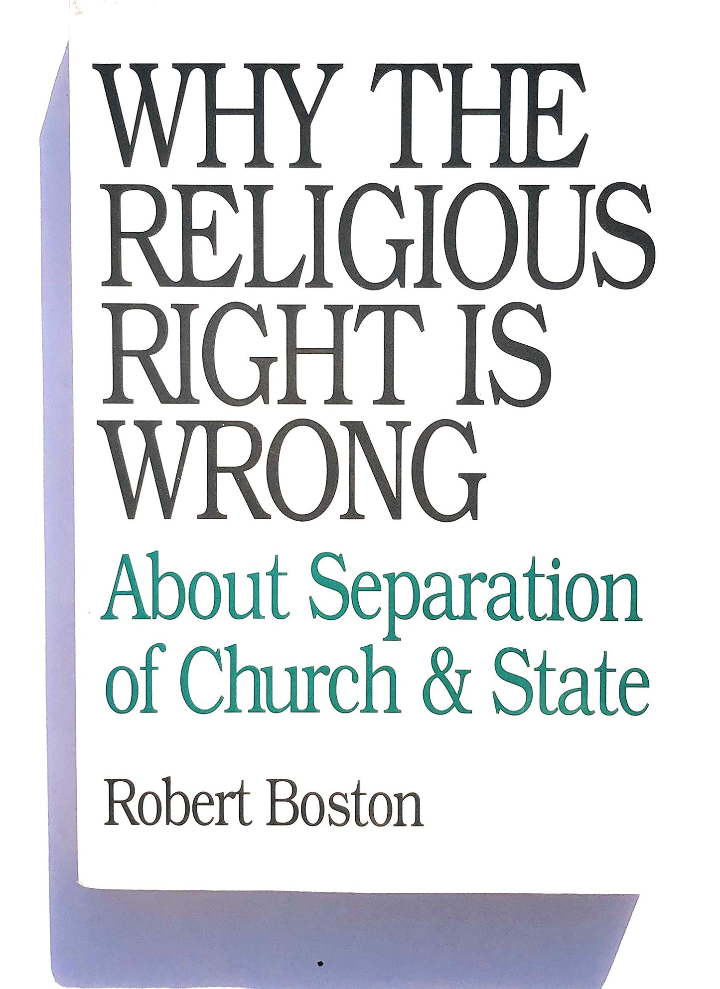 Why the Religious Right Is Wrong : About Separation of Church & State