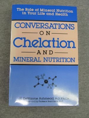 Conversations on Chelation and Mineral Nutrition