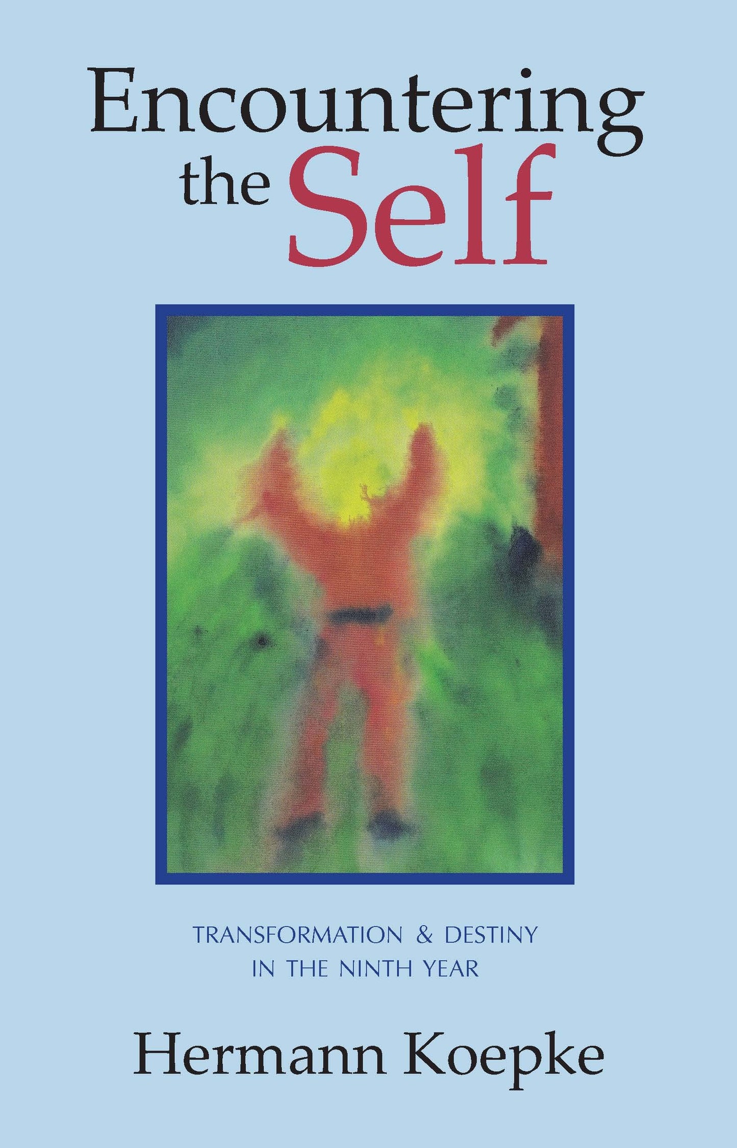 Encountering the Self: Transformation & Destiny in the Ninth Year - 8739