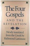 The Four Gospels and the Revelation (Newly Translated from the Greek)