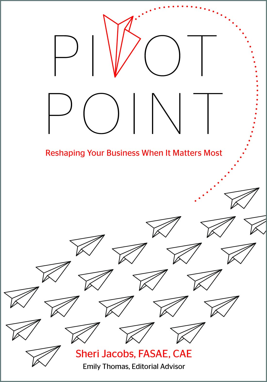 Pivot Point: Reshaping Your Business When It Matters Most