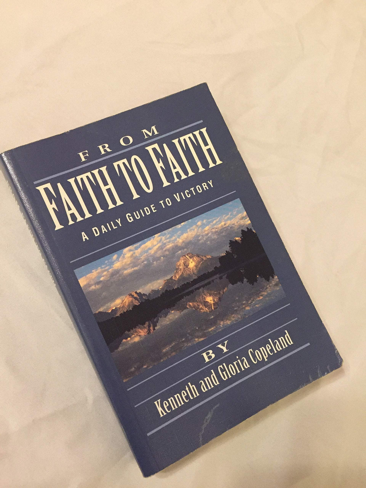 FROM FAITH TO FAITH: A DAILY GUI