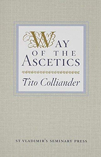 Way of the Ascetics: The Ancient Tradition of Discipline and Inner Growth
