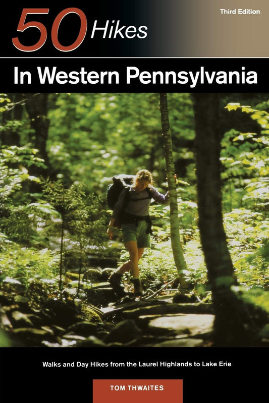 Explorer's Guide 50 Hikes in Western Pennsylvania: Walks and Day Hikes from the Laurel Highlands to Lake Erie (Explorer's 50 Hikes) - 698