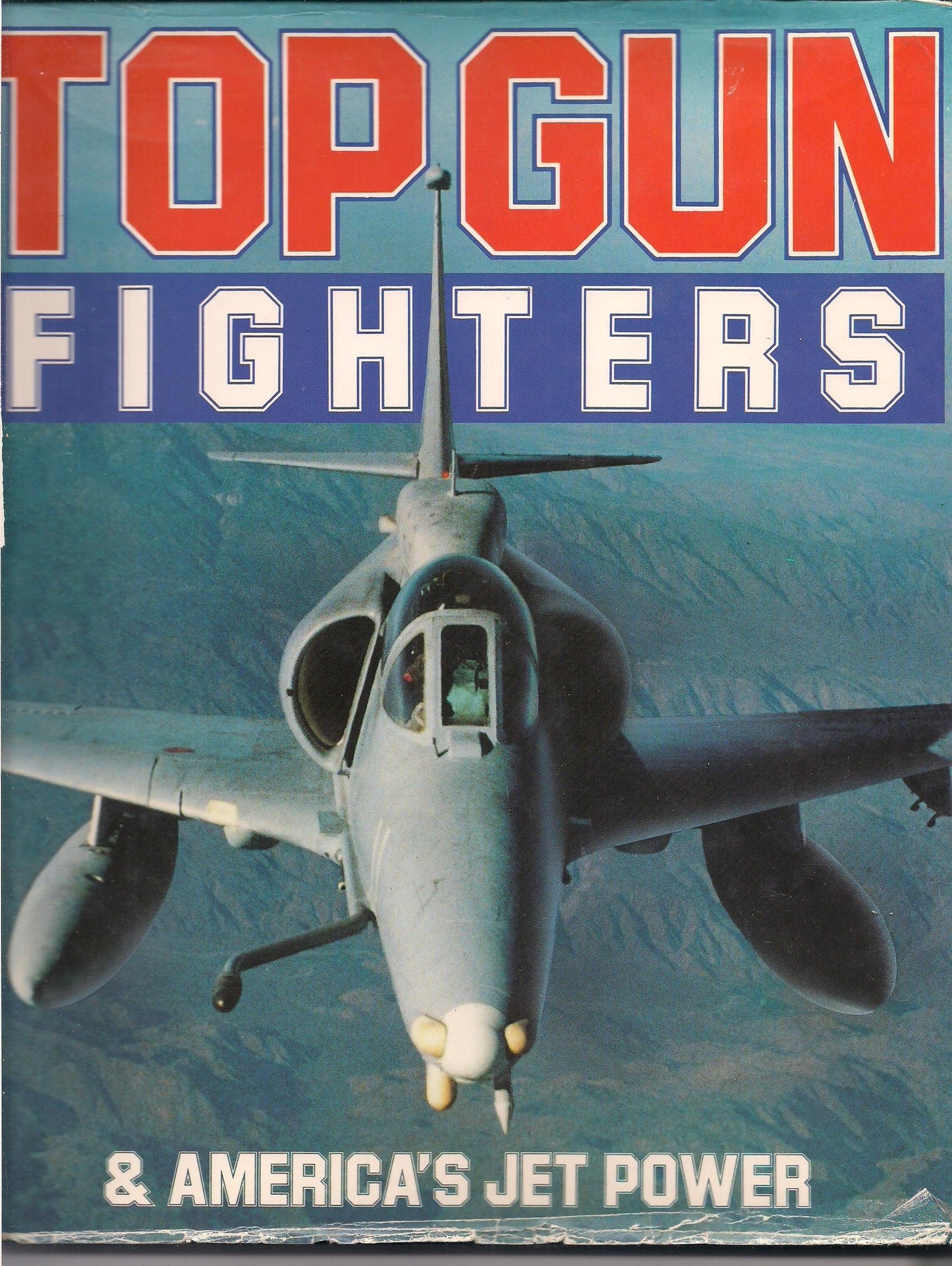 Top Gun Fighters and America's Jet Power