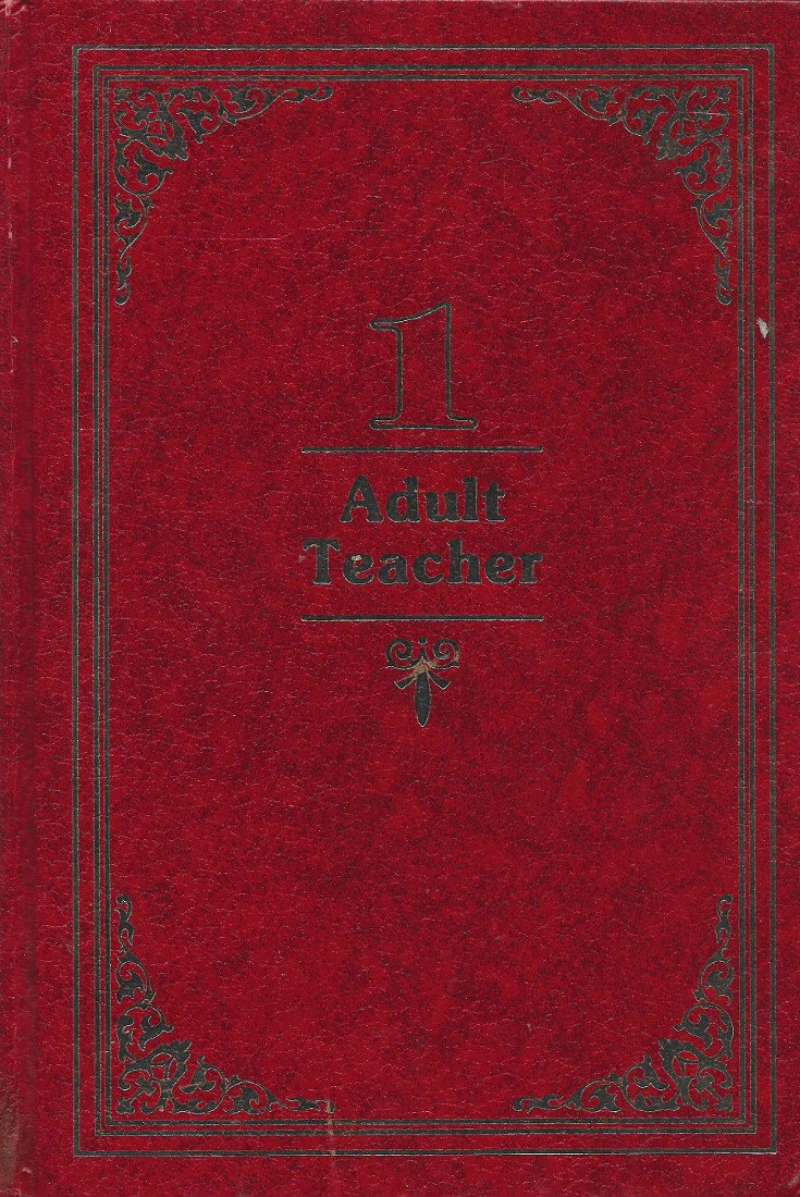 Adult Teacher: Volume 1 (The Word of Life Series of Adult Bible Lessons Based on Outlines From the Evangelical Curriculum Commission)
