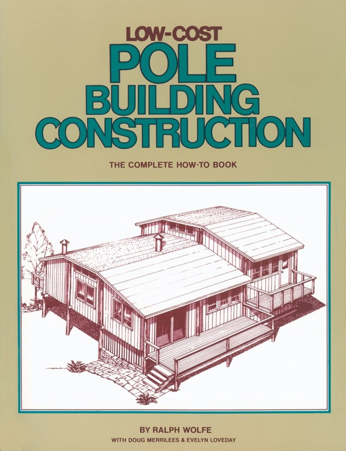Low-Cost Pole Building Construction: The Complete How-To Book - 1265