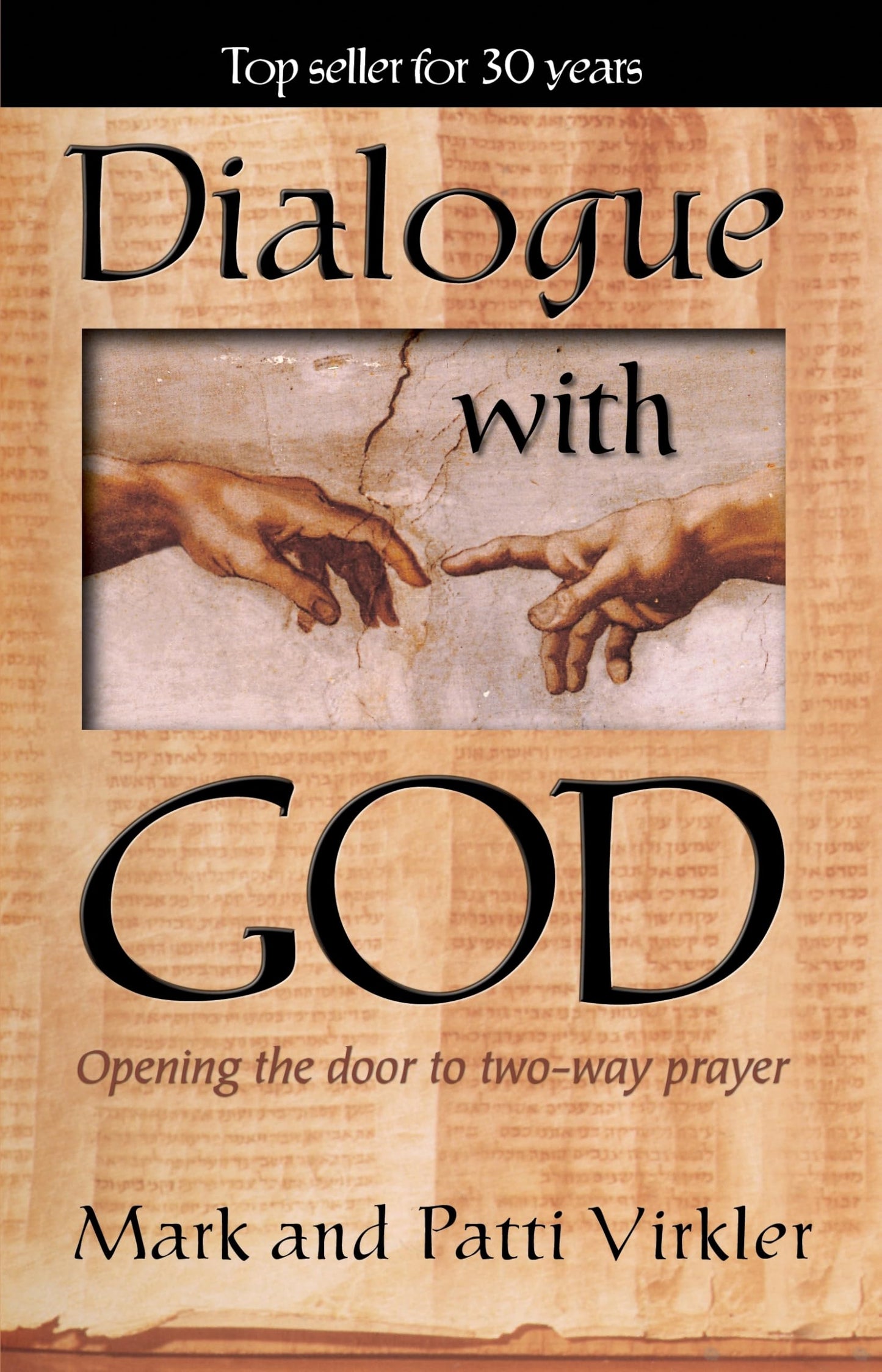 Dialogue with God: Opening The Door To Two-Way Prayer