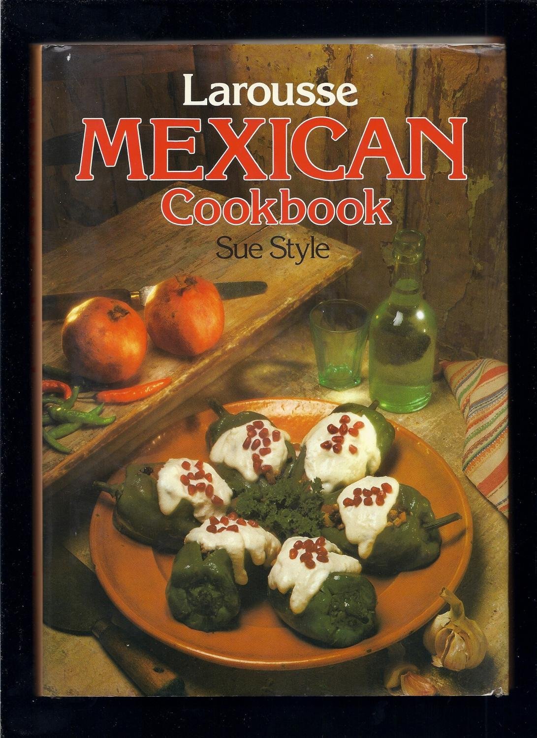 Larousse Mexican Cookbook