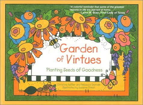 Garden of Virtues : Planting Seeds of Goodness