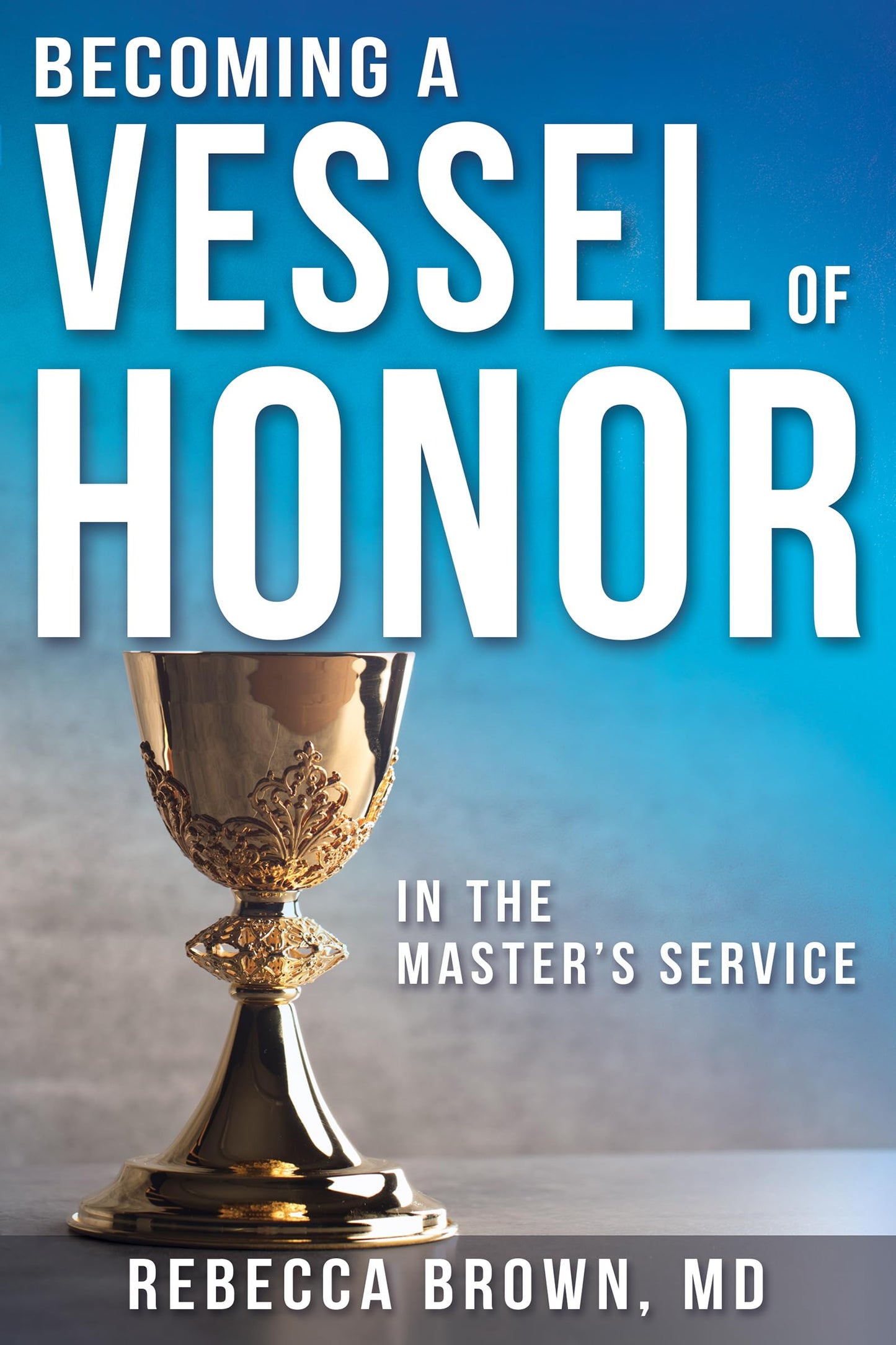 Becoming a Vessel of Honor - 356
