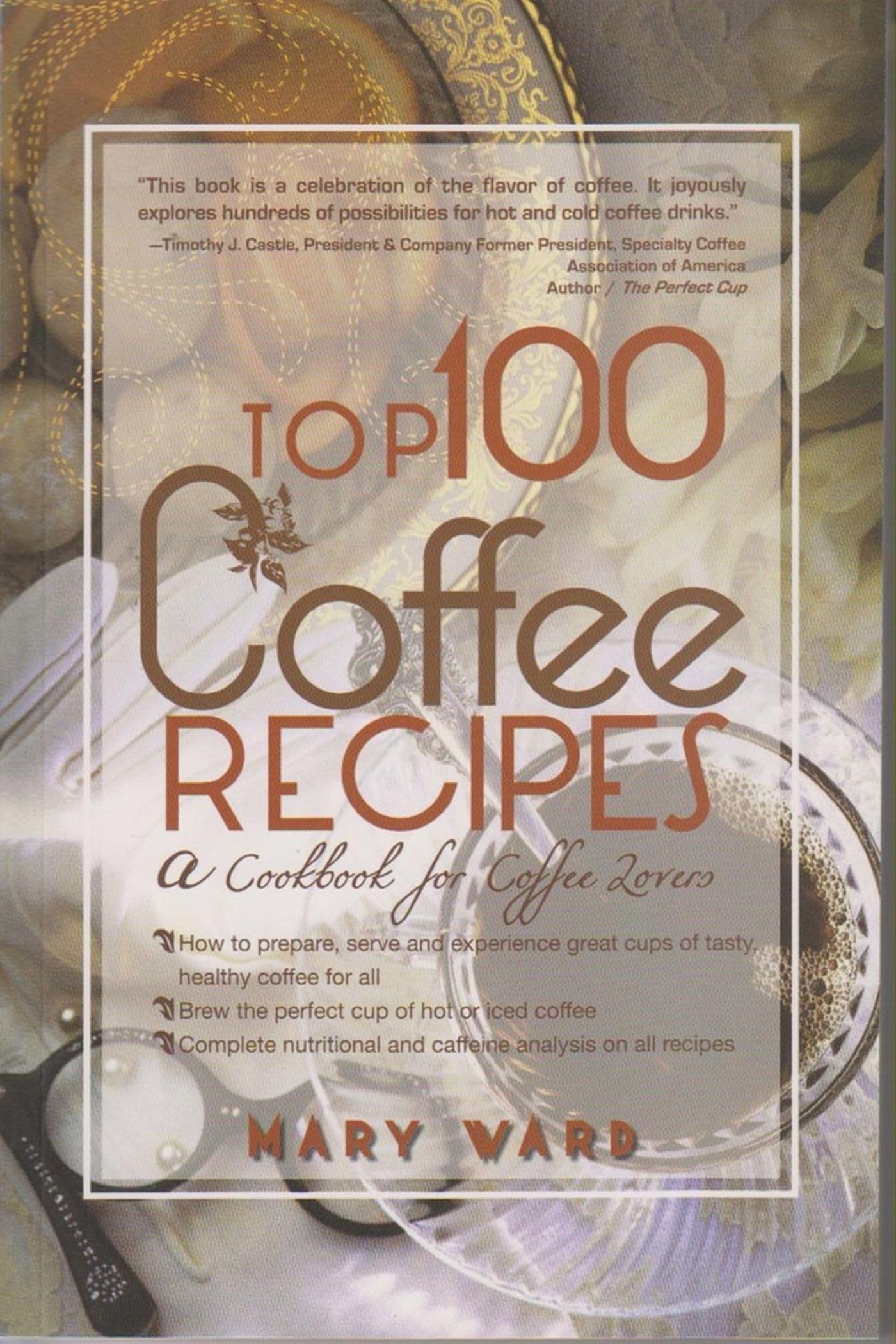 Top 100 Coffee Recipes: A Cookbook for Coffee Lovers - 3291