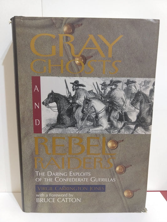 Gray Ghosts and Rebel Raiders - 3938