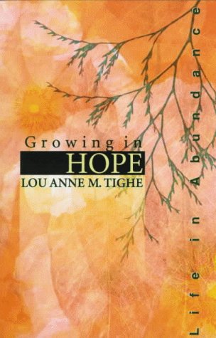 Growing in Hope (Life in Abundance)
