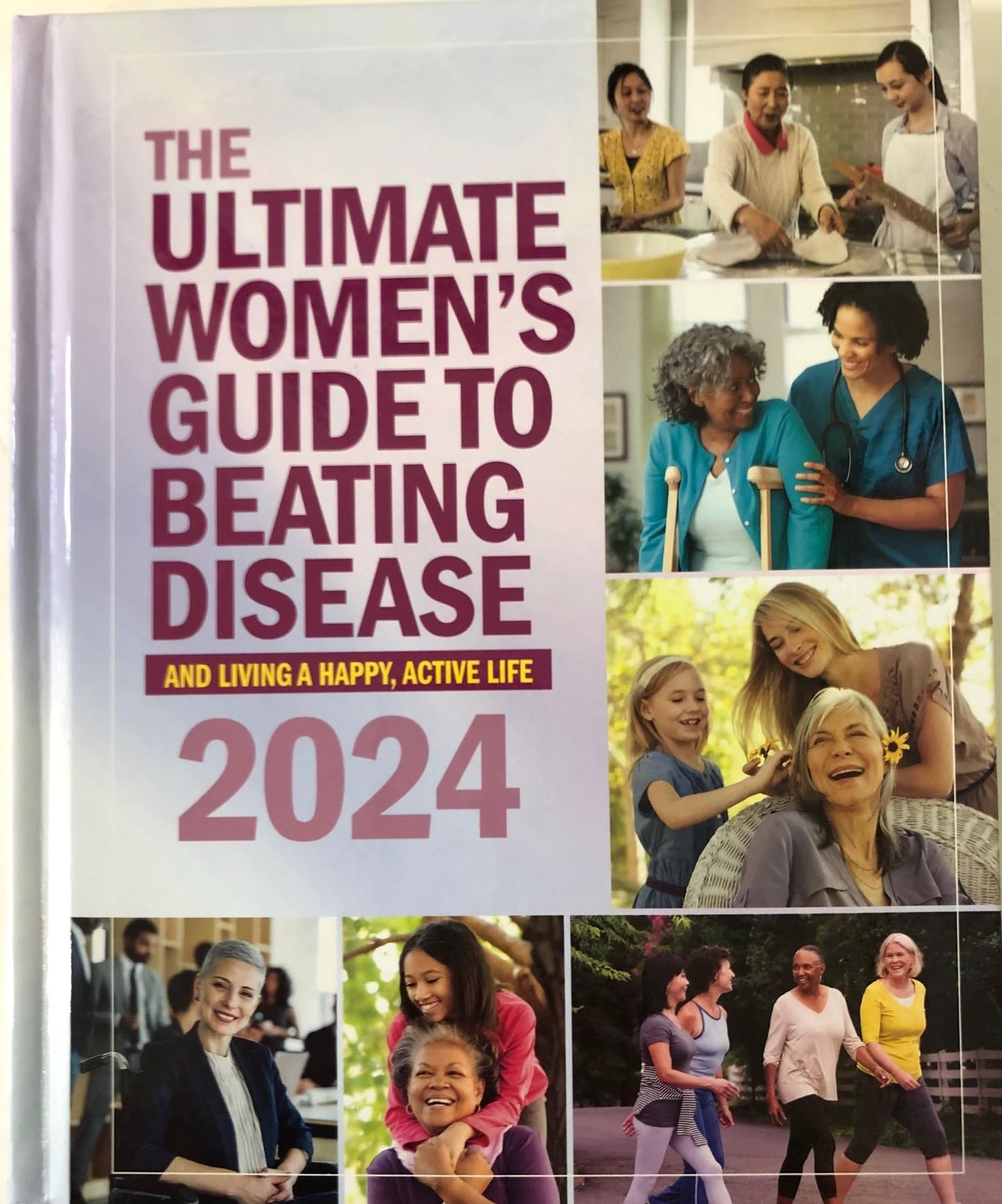 The Ultimate Women's Guide to Beating Disease and Living a Happy, Active Life 2024 - 4889