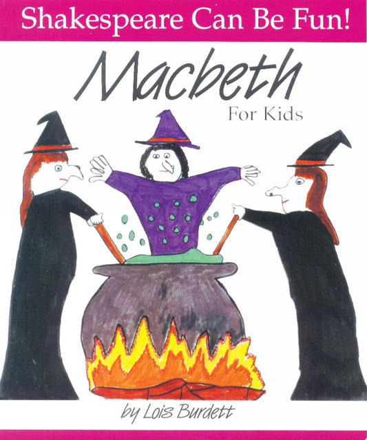 MacBeth : For Kids (Shakespeare Can Be Fun series) - 4246