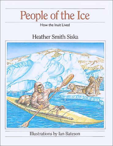 People of the Ice: How the Inuit Lived (How They Lived)