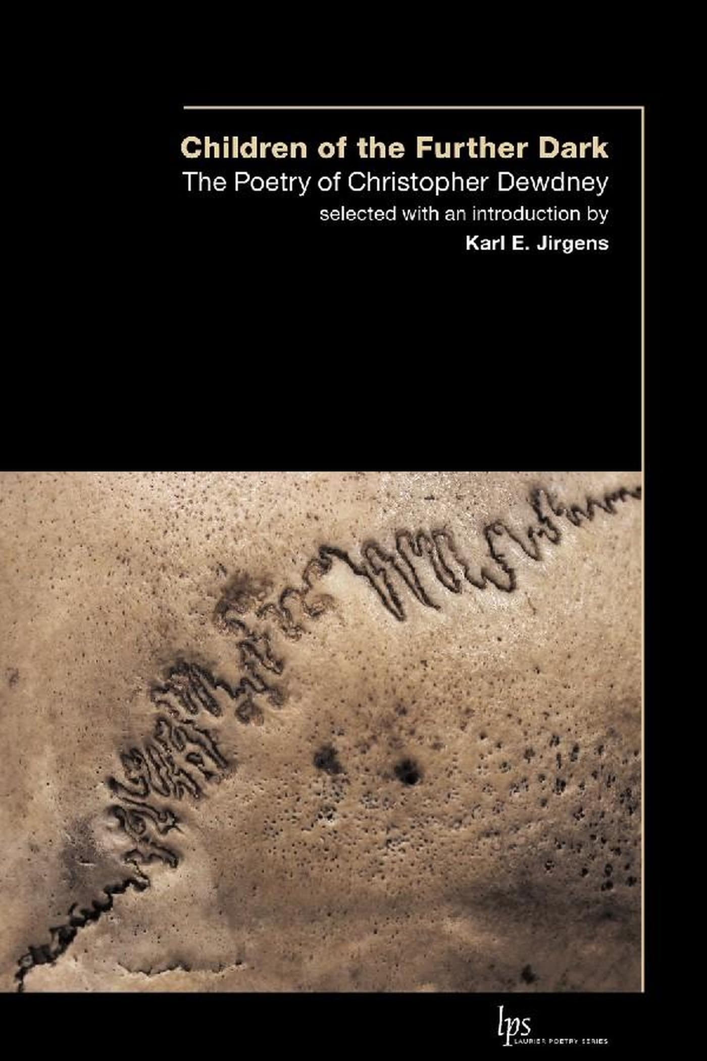 Children of the Outer Dark: The Poetry of Christopher Dewdney (Laurier Poetry)