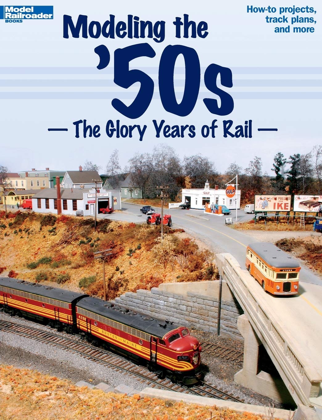 Modeling the '50s: The Glory Years of Rail
