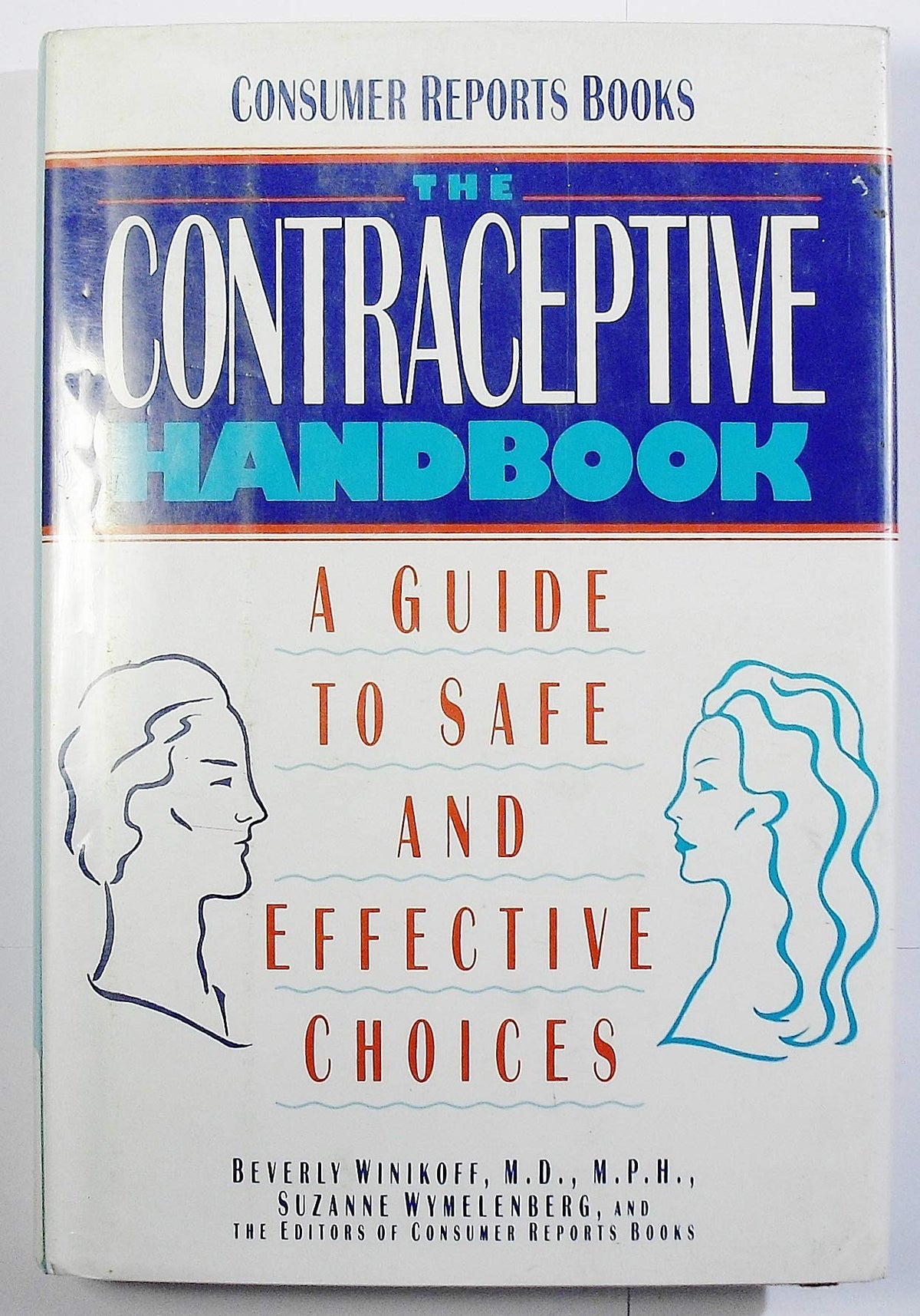 The Contraceptive Handbook: A Guide to Safe and Effective Choices