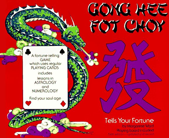 Gong Hee Fot Choy Tells Your Fortune