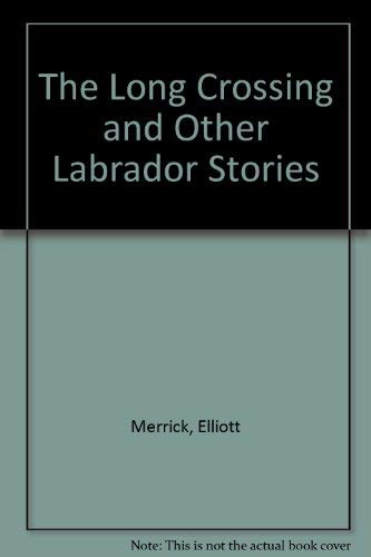 The Long Crossing and Other Labrador Stories - 1237